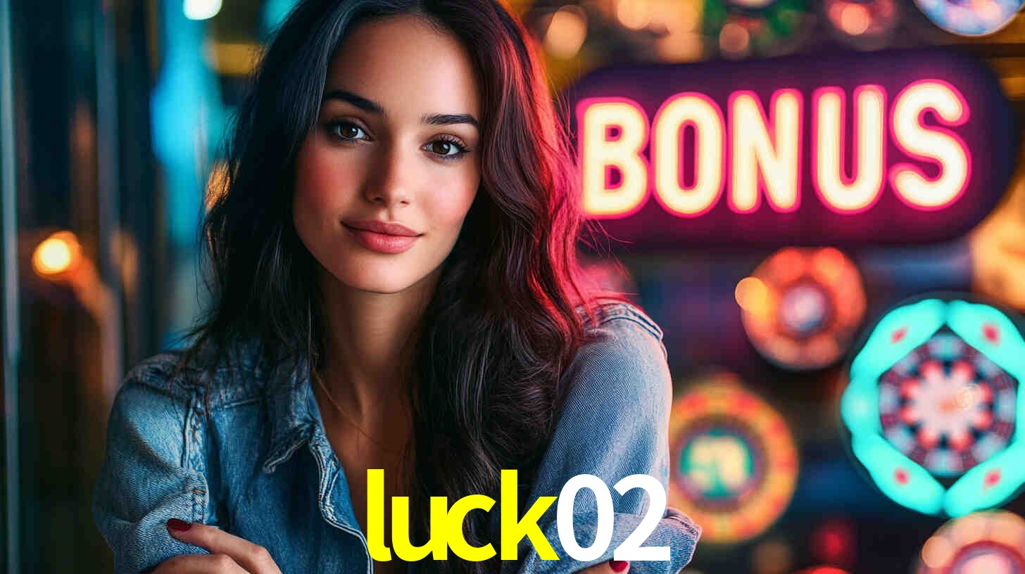 luck02 login